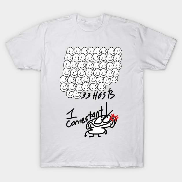 33 hosts and 1 contestant T-Shirt by Baddy's Shop